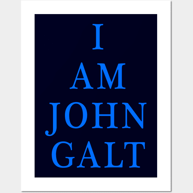 I Am John Galt Wall Art by Lyvershop